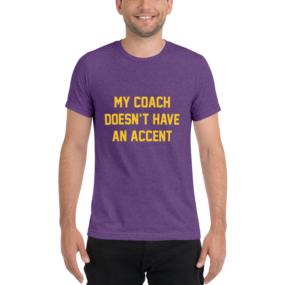 My Coach Doesn't Have An Accent